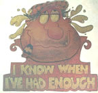 I Know When I've Had Enough vintage t-shirt iron-on