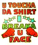 u touch da shirt i breaka u face vintage t-shirt iron-on heat transfer