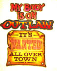 my body is an outlaw it's wanted all over town vintage t-shirt iron-on Unused Original Vintage T-Shirt Iron-On Heat Transfer